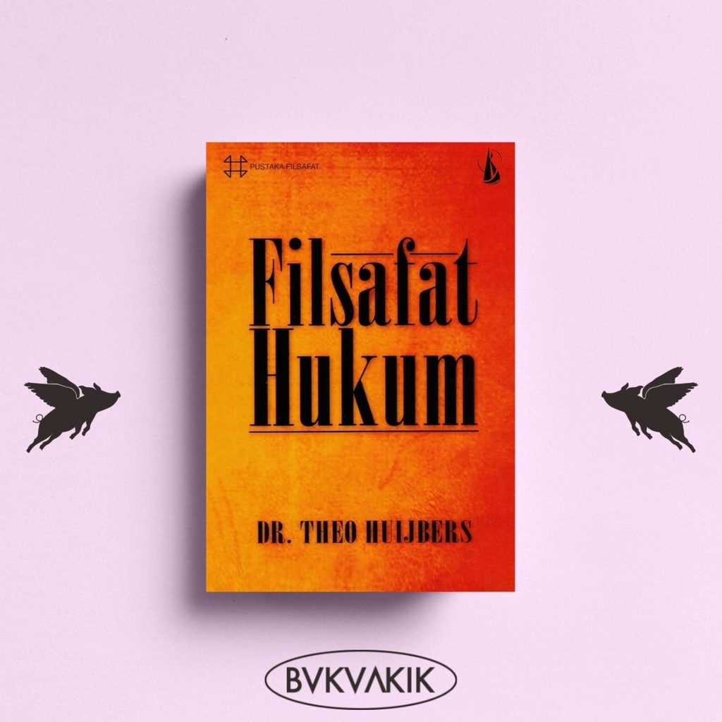 FILSAFAT HUKUM - Theo Huijbers