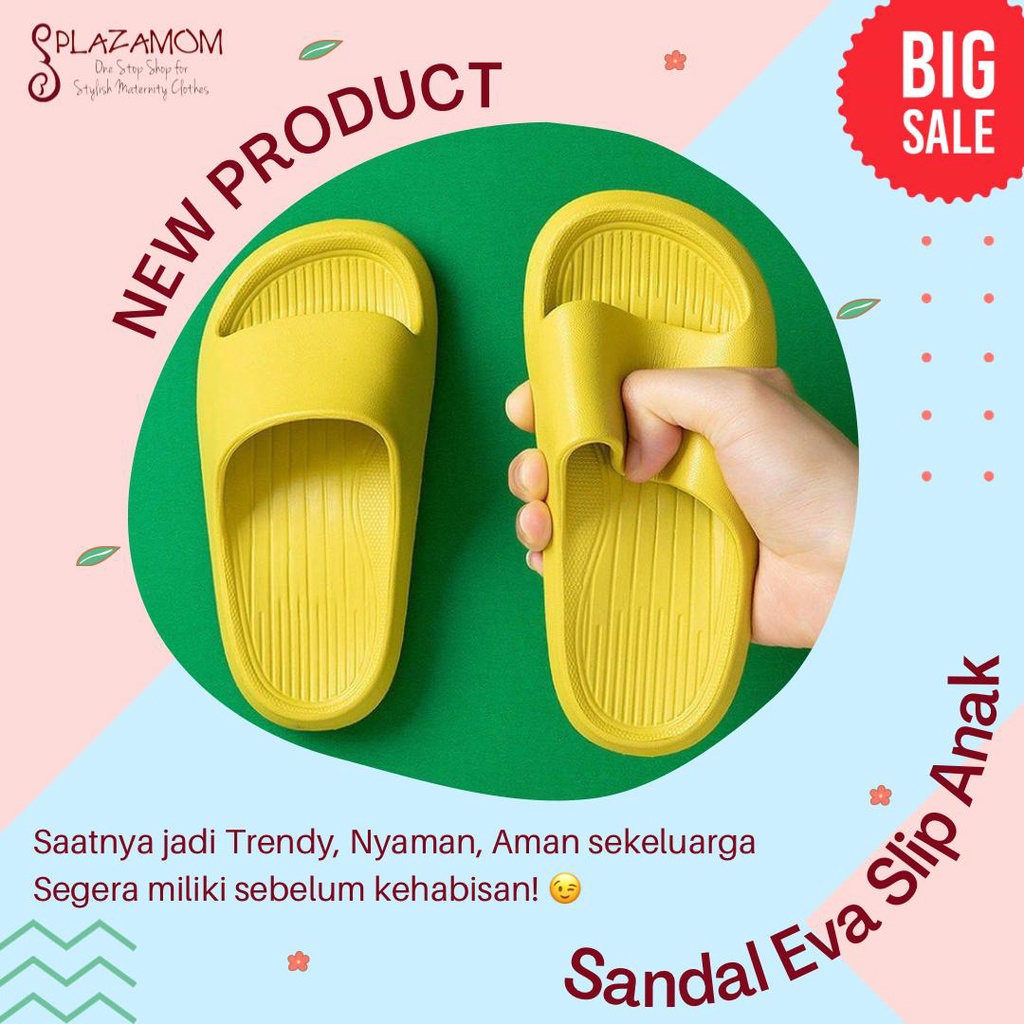 Sandal EVA karet ANAK 1,5-10 tahun Laki Perempuan Unisex Sendal Selop Slippers Slip Strap  Empuk Ringan Anti slip Kualitas Premium Nyaman Bisa untuk outdoor indoor trendy stylish