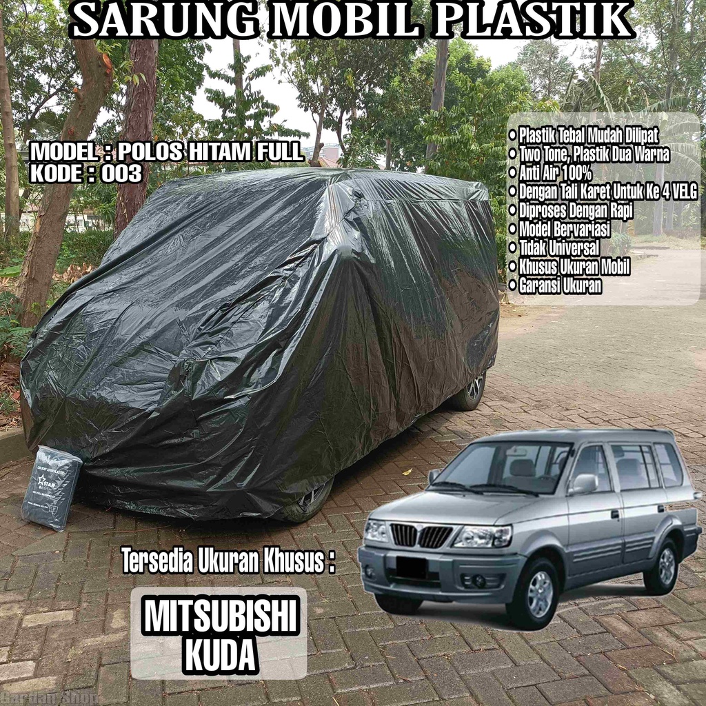 Sarung Mobil Plastik MITSUBISHI KUDA Hitam Polos Full Anti Air Full Black Waterproof