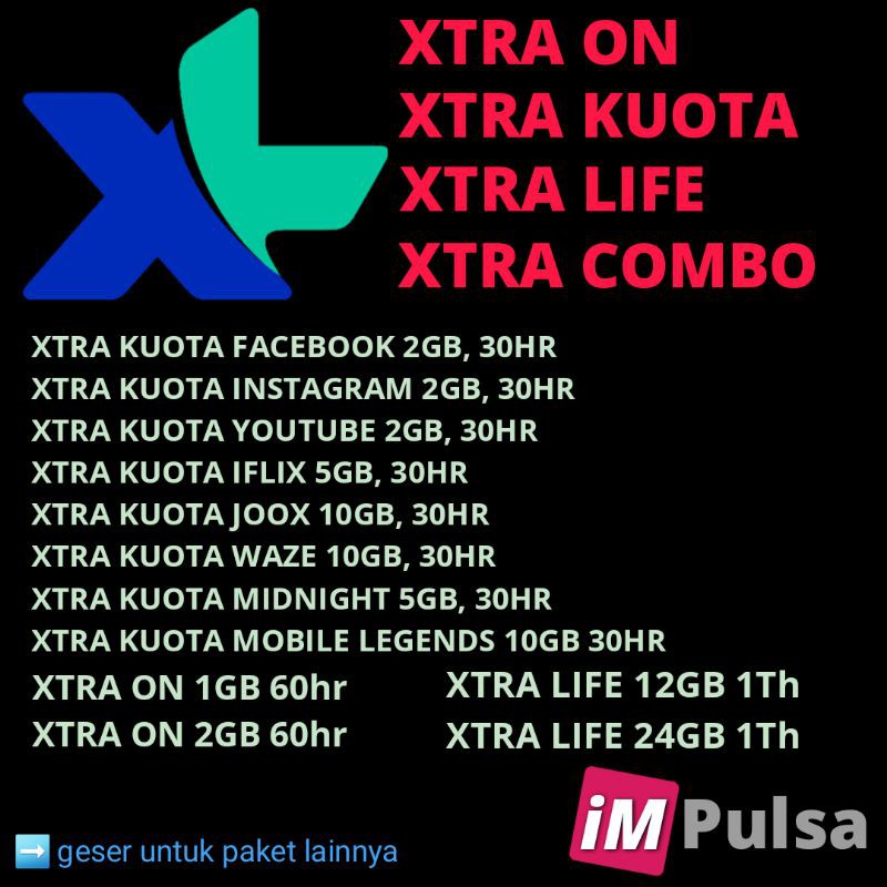 XL XTRA ON XTRA LIFE XTRA COMBO LITE COMBO VIP XTRA KUOTA FACEBOOK INSTAGRAM YOUTUBE MOBILE LEGENDS