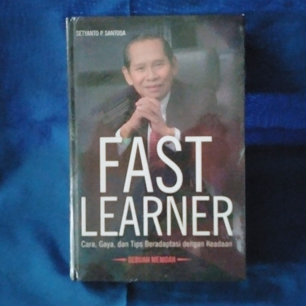 FAST LEARNER,CARA,GAYA,DAN TIPS BERADAPTASI DENGAN KEADAAN