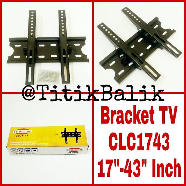 Bracket TV LCD CLC1743 - 17" - 43" Inch - Breket TV LED CLC 1743 17-43 Inch - Putaran 18 Derajat