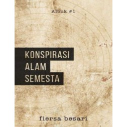 

Konspirasi Alam Semesta By Fiersa Besari