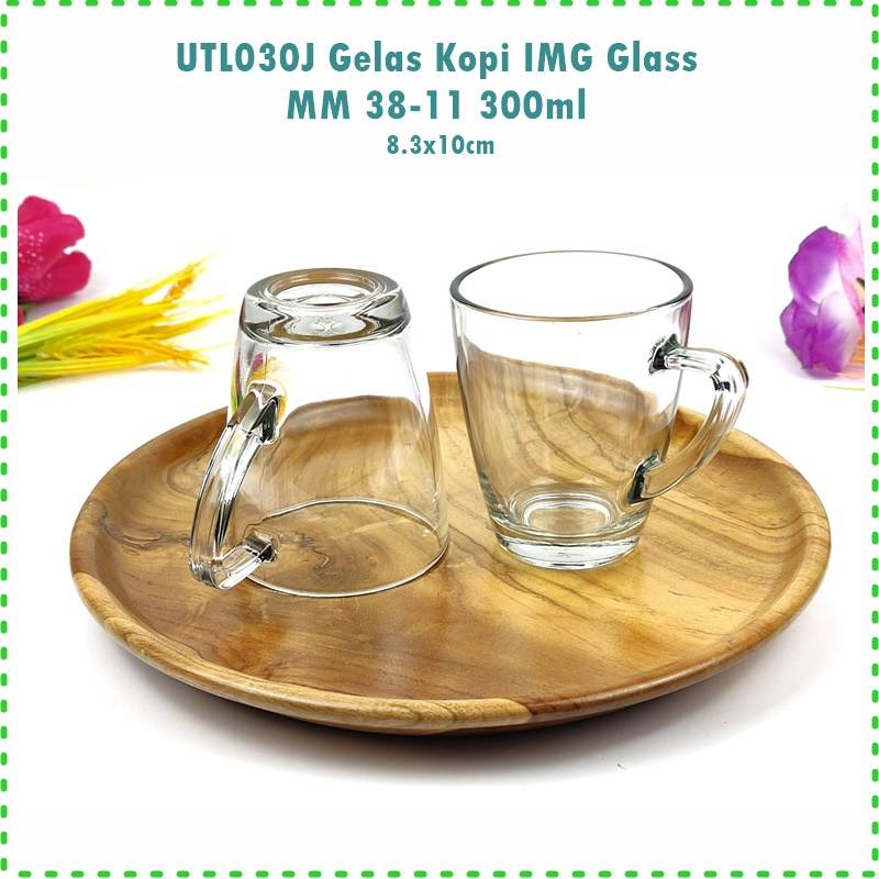 [6pcs] UTL030J Gelas Kopi IMG Glass  MM 38-11 300ml