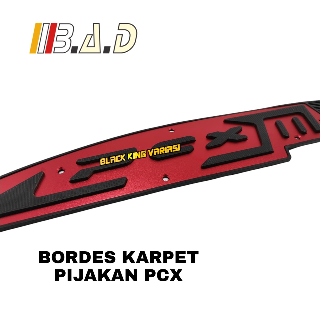 Bordes Karpet Pijakan Kaki CNC Honda PCX New 160 2021 HIGH QUALITY BAD