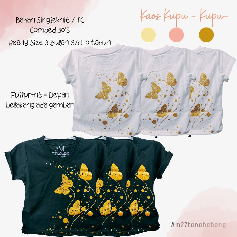 AM27 BAJU KAOS ANAK CEWEK KUPU-KUPU 3 bulan s/d 10 tahun Fullprint