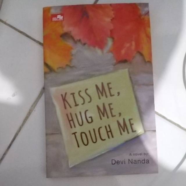 Kiss me, Hug me, Touch me