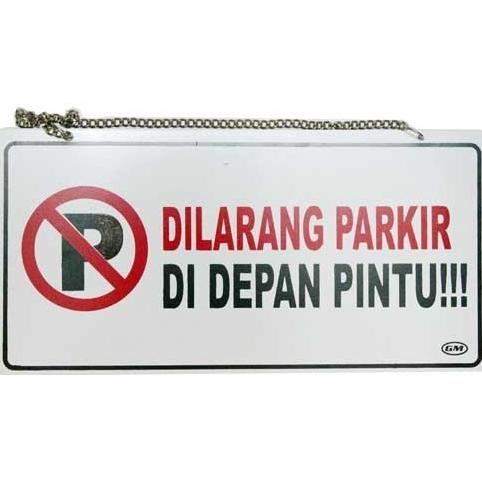 

(COD) Papan Sign Dilarang Parkir di Depan Pintu TERPERCAYA Kode 997