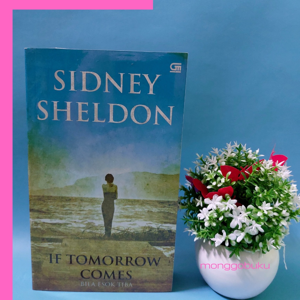 If Tomorrow Comes (Bila Esok Tiba) - Sidney Sheldon