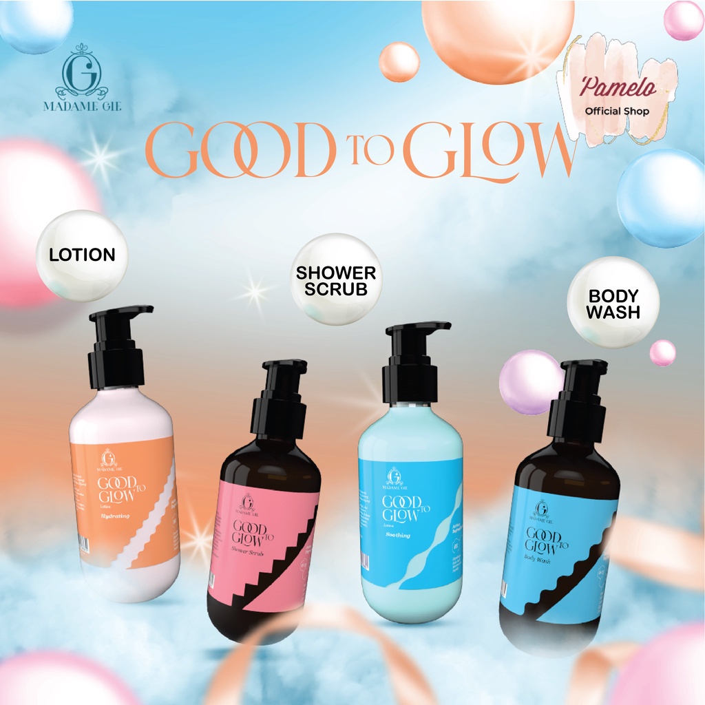 Madame Gie Good To Glow Shower Scrub | Body Wash | Lotion
