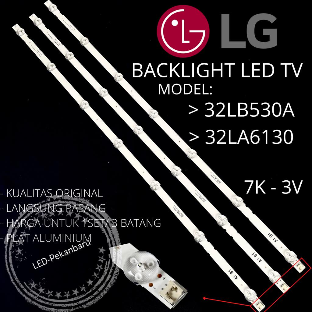 BACKLIGHT TV LED LG 32LA6130 32LB530A 32LA 32LB LAMPU BL 7K 3V INCH