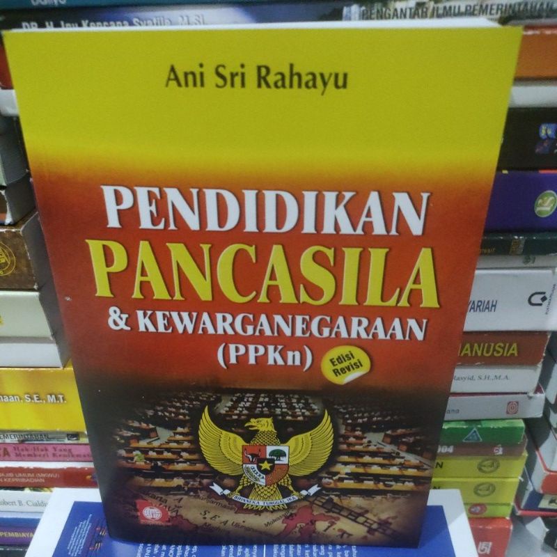 

pendidikan pancasila & kewarganegaraan( ppkn) edisi revisi by Ani Sri Rahayu