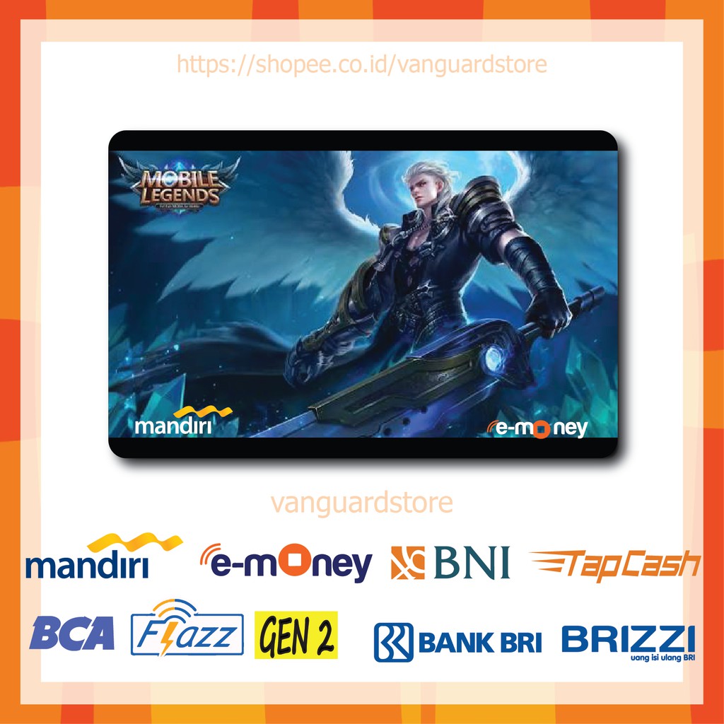 KARTU E MONEY E TOLL MOBILE LEGENDS ALUCARD GAME 1 EMONEY MANDIRI FLAZZ BCA BNI TAPCASH BRIZZI BRI