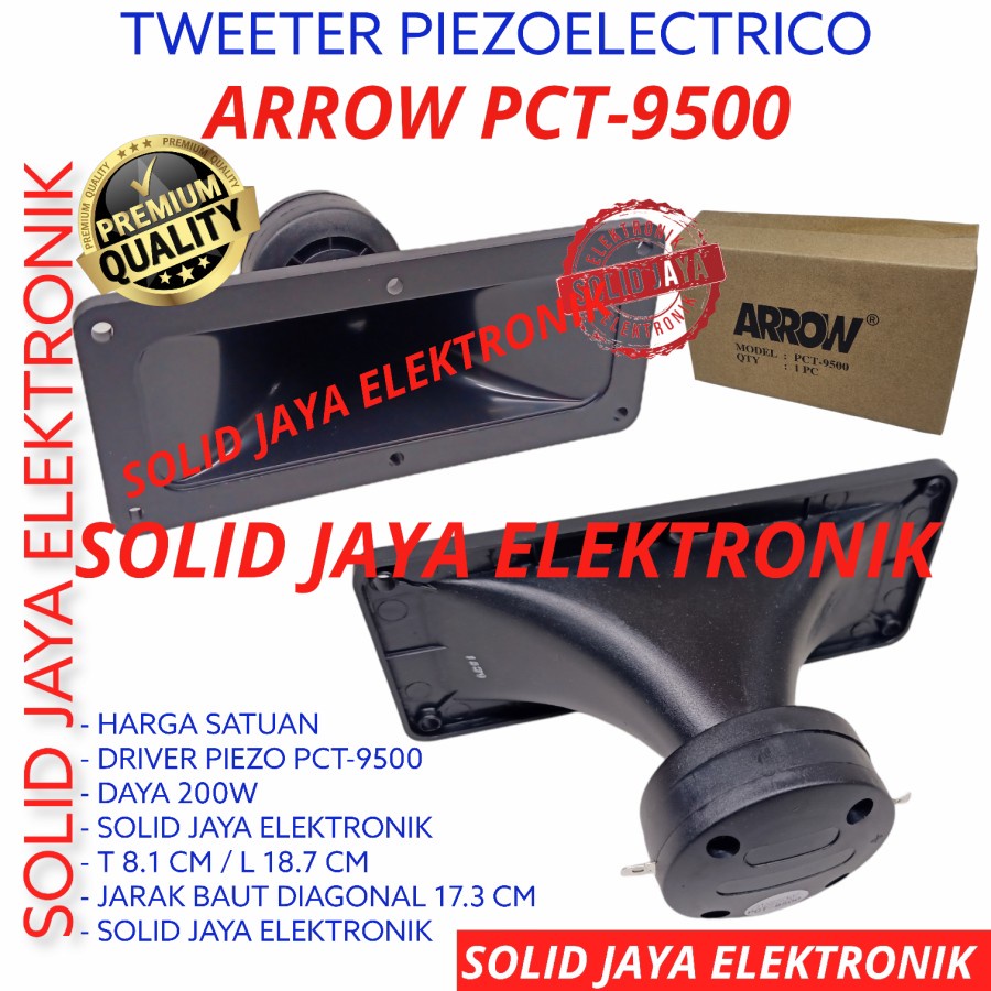 TWEETER TWITTER ARROW PCT-9500 TWEETER PIEZO SUPER PCT 95000 PCT9500 TWEETER TWETER TWITER TWITTER HI HIGH AROW 200W PIEZZO ASLI ORIGINAL