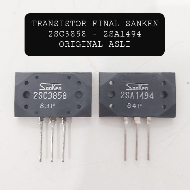TRANSISTOR FINAL SANKEN 2SC3858 - 2SA1494 ORIGINAL ASLI C3858 A1494 3858 1494