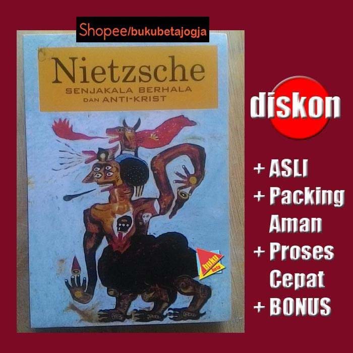 Senjakala Berhala dan Anti-Krist - Nietzsche