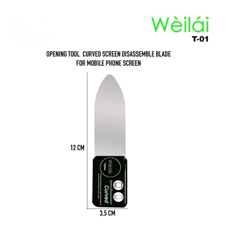 Weilai T-01 Opening Tool Curved Screen Disassemble Blade For Mobile Phone Screen alat pembuka lcd ts tc Original