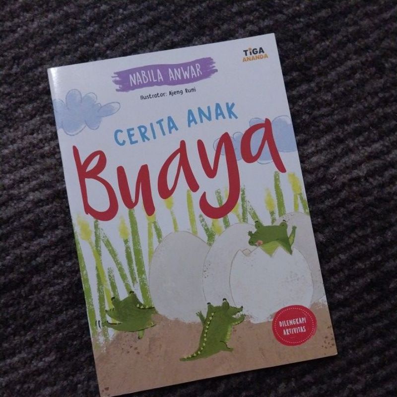 Buku Cerita Anak TIGA ANANDA ~ Buaya