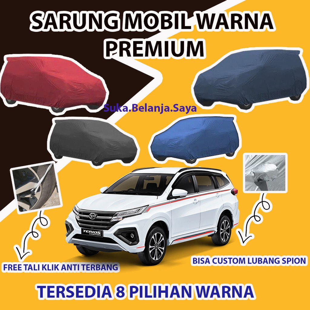 Body Cover Mobil ALL NEW TERIOS / Sarung Mobil TERIOS / Mantel Mobil Terios / Mantol Mobil Terios