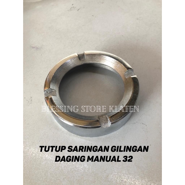 SPAREPART GILINGAN DAGING 32 / TUTUP SARINGAN GILINGAN DAGING 32