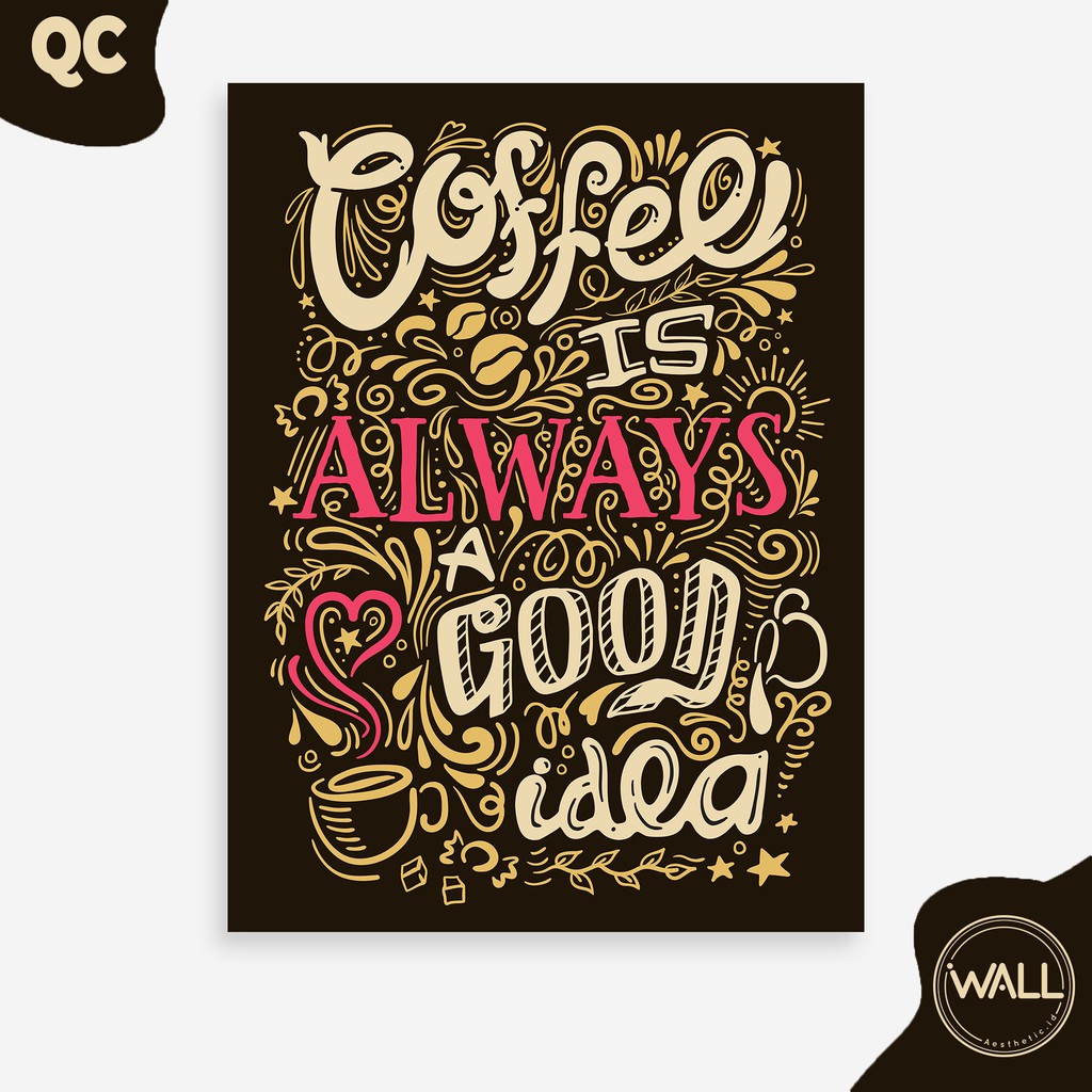 [Wall Aesthetic Id] Hiasan Dinding, Poster, Pajangan, Dekorasi Rumah Quotes Kopi