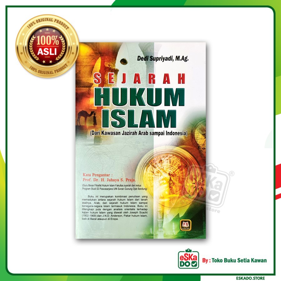 Sejarah Hukum Islam - Dedi Supriyadi - Pustaka Setia
