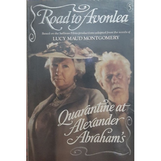 Road to Avonlea: Quarantine at Alexander Abraham's