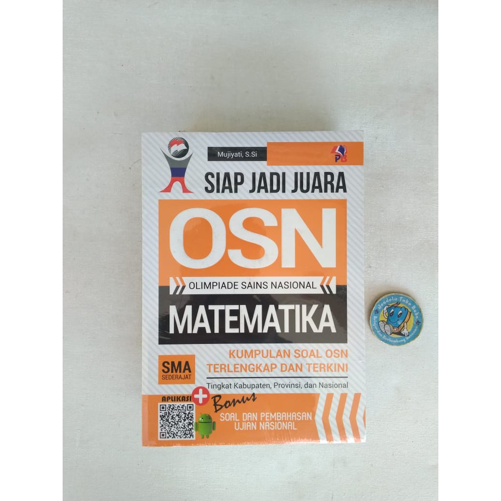 OSN SMA Siap Jadi Juara - Olimpiade Astronomi Kebumian Komputer Biologi Kimia Fisika Matematika (OLIMPIADE SAINS NASIONAL) SMA SEDERAJAT - Tim Pustaka Cerdas-5