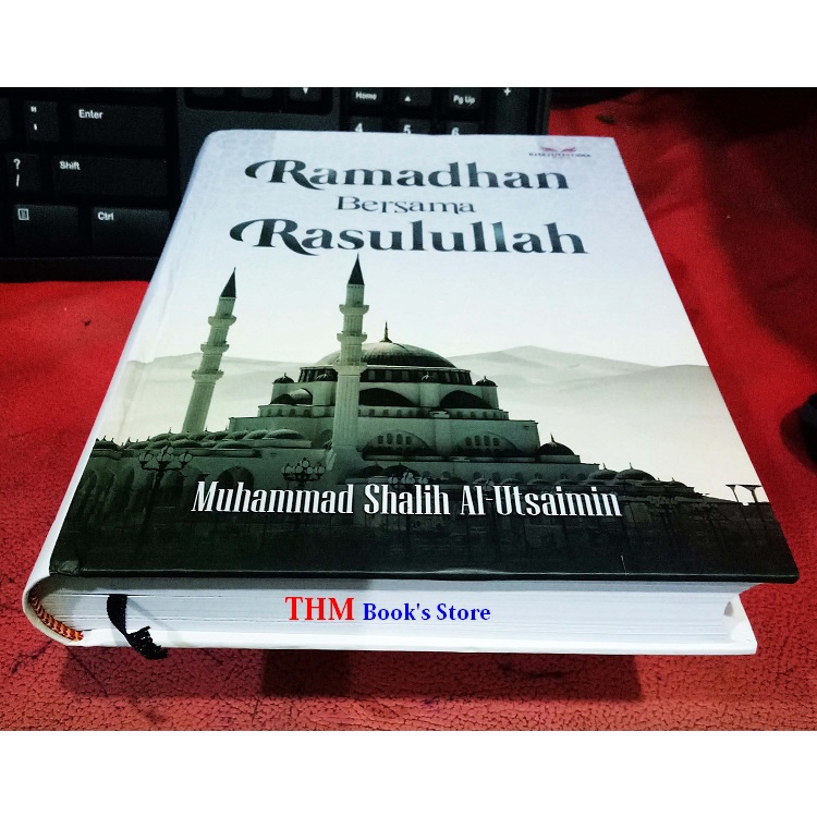 Ramadhan Bersama Rasulullah Pengarang Muhammad Shalih Al-Utsaimin