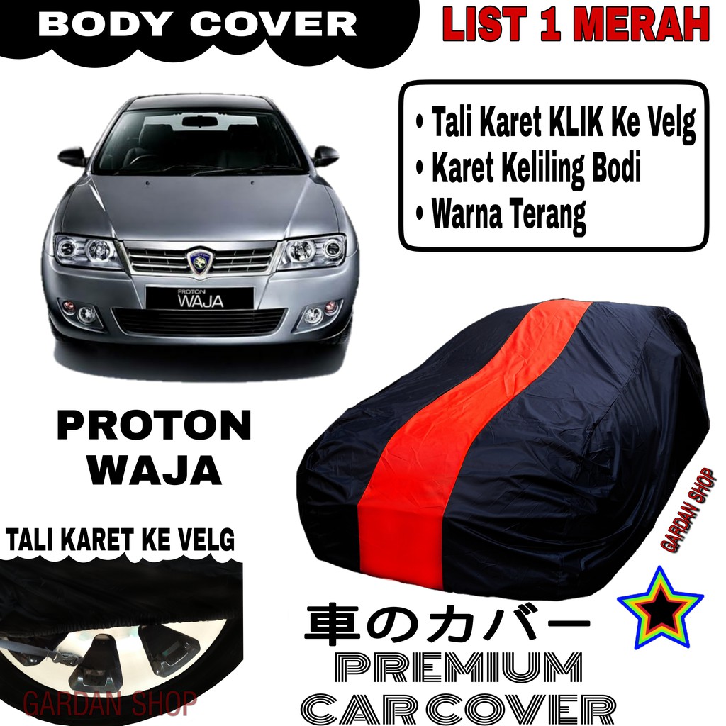 Body Cover PROTON WAJA List Single MERAH Sarung Mobil Penutup Waja PREMIUM