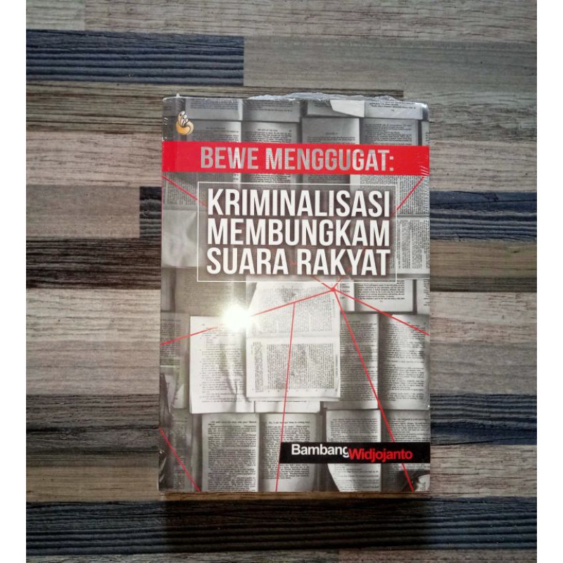 KRIMINALISASI MEMBUNGKAM SUARA RAKYAT