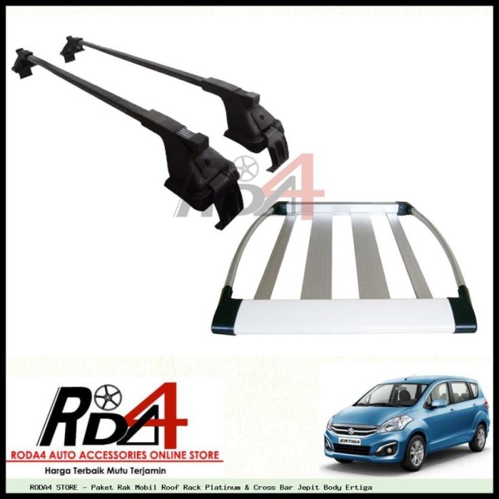 Paket Rak Mobil Roof Rack Platinum & Cross Bar Jepit Body Ertiga