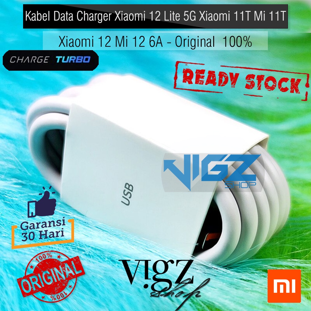 Kabel Data Charger Xiaomi 12 Lite 5G Xiaomi 11T Mi 11T Xiaomi 12 Mi 12 6A 100%