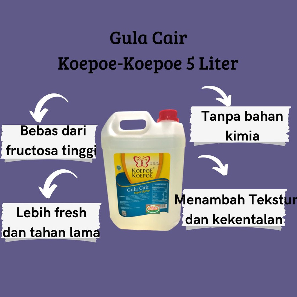

GULA CAIR KOEPOE KOEPOE 5 LITER