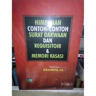 Himpunan Contoh Contoh Surat Dakwaan Dan Requisitoir Dan Memori