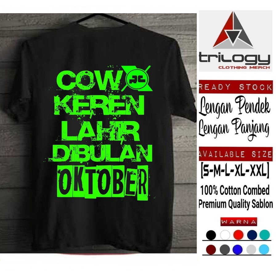 KAOS EDISI KELAHIRAN OKTOBER COWOK KEREN LAHIR BULAN OKTOBER SABLON HIJAU STABILO
