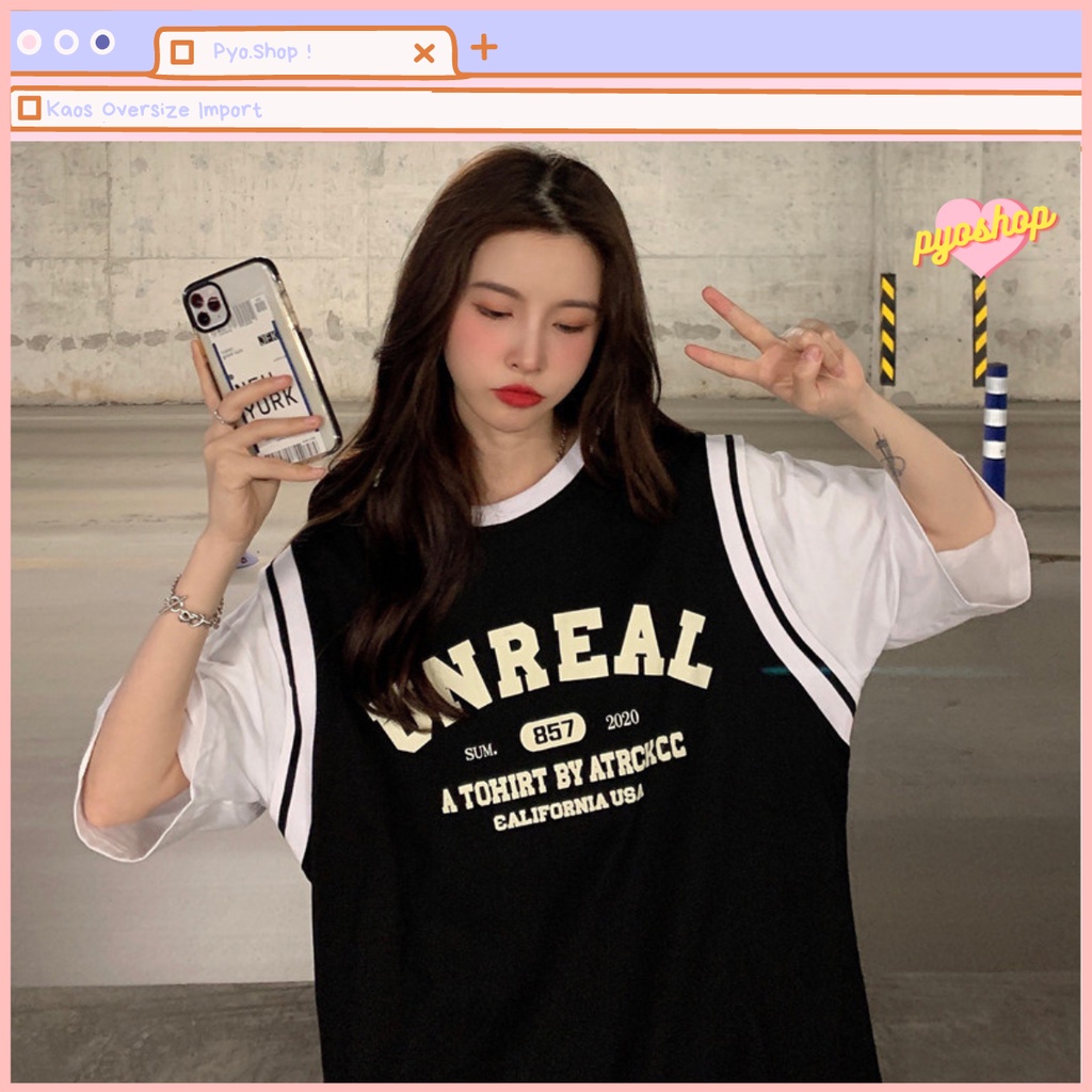 Oversize Tee Tshirt Kaos Import Longgar Motif UNREAL BASKET
