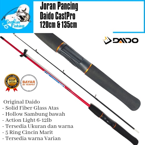 Joran Pancing Daido CastPro 120cm - 150cm (6-12lb) Fiber Solid Murah - Engkus Fishing