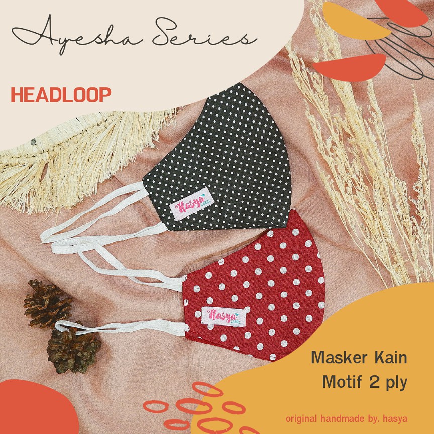 Masker Kain Instan Hijab Motif Headloop 2 Lapis Masker Kain Karet Ayesha Series Shopee Indonesia