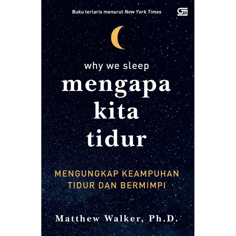 Mengapa Kita Tidur: Mengungkap Keampuhan Tidur dan Bermimpi
