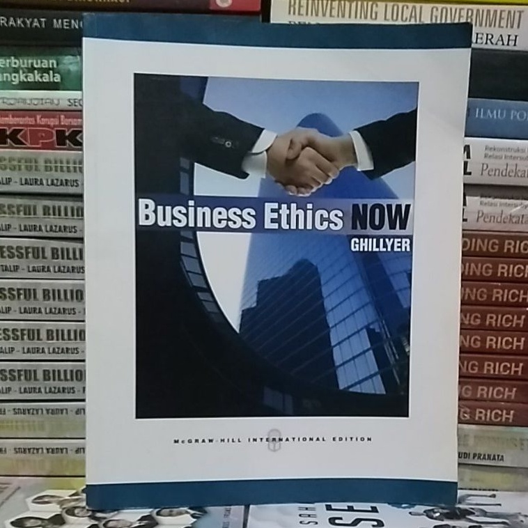 Business Ethics Now  by GHILLYER - ORIGINAL