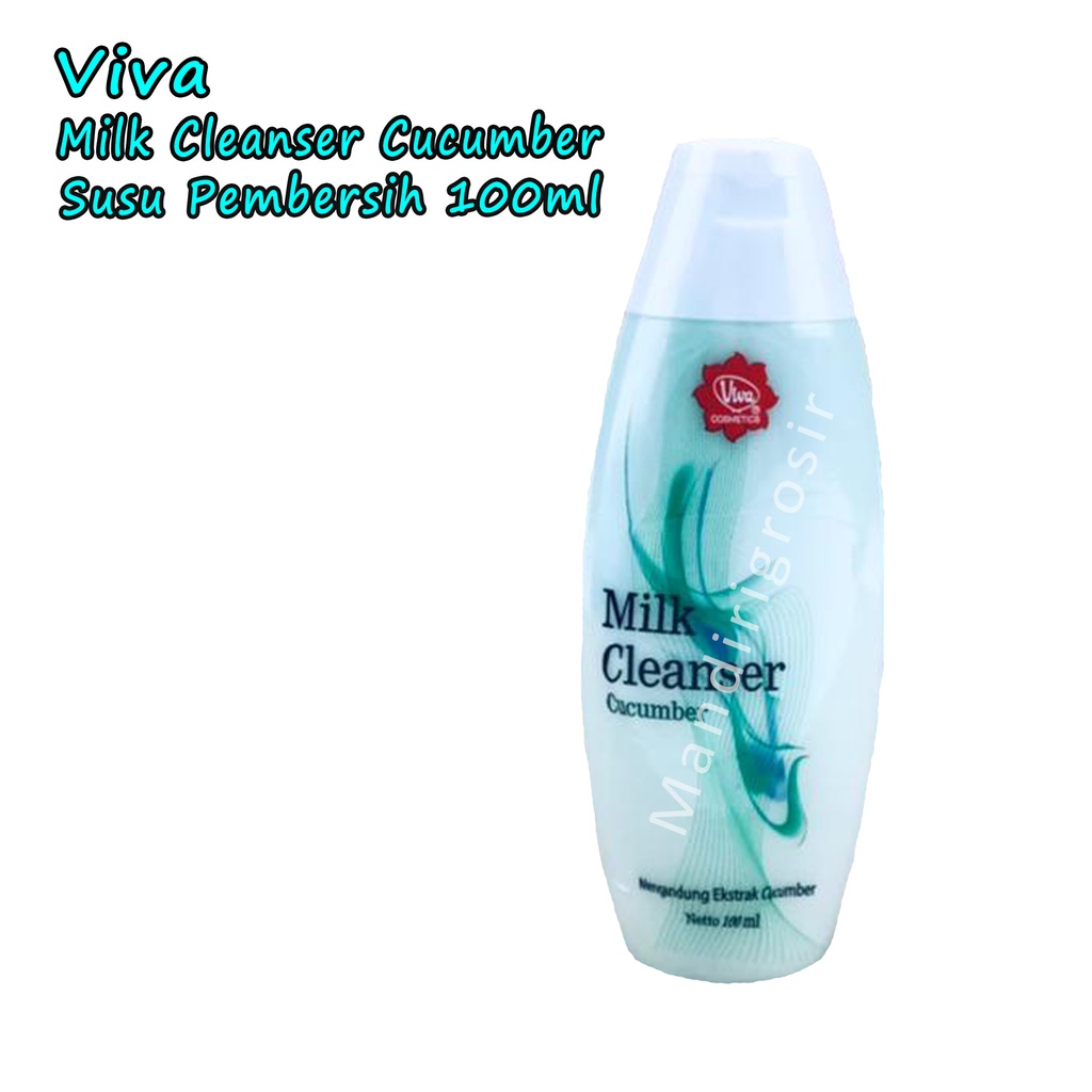 Milk Cleanser Cucumber *Viva * Susu Pembersih * 100ml