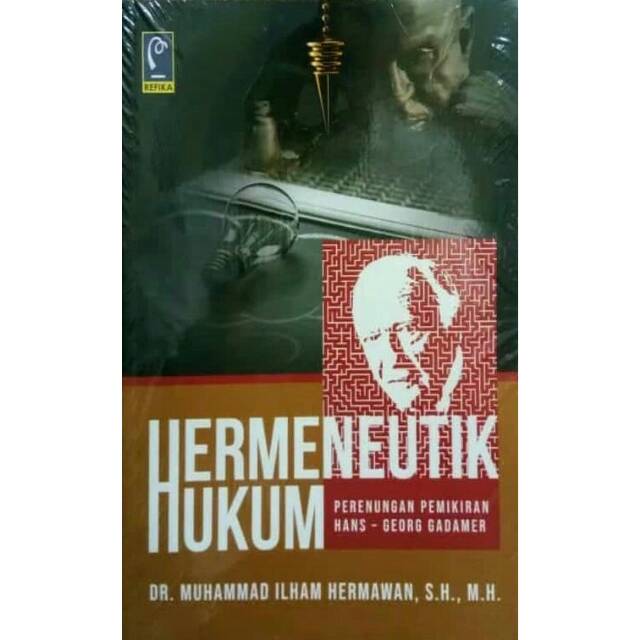 HERMENEUTIKA HUKUM PERENUNGAN PEMIKIRAN HANS GEOGADAMER