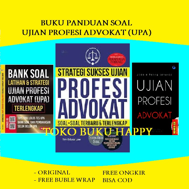 Buku Panduan Lulus Ujian Profesi Advokat - Strategi Sukses Ujian Profesi Advokat - Bank Soal Latihan