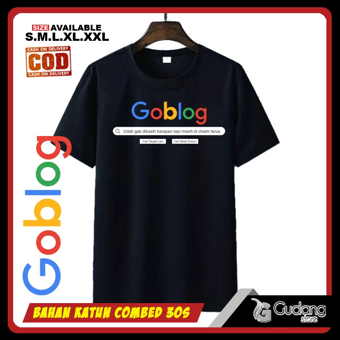 T-SHIRT Kaos Baju Kata Unik GOBLOG GOOGLE LOGO Kaos Distro