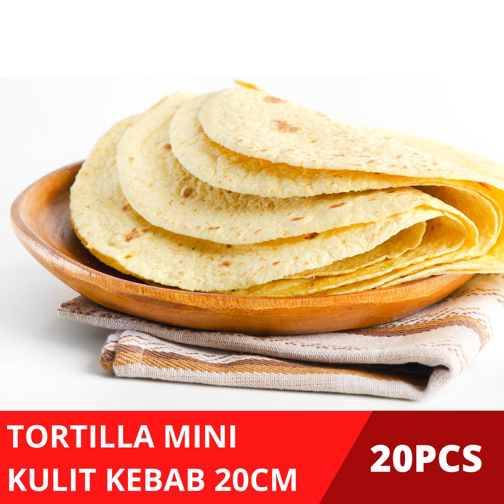 Tortilla Kulit Kebab 20cm isi 20pcs Tortila Ukuran Mini 23 Sedang 25 Besar