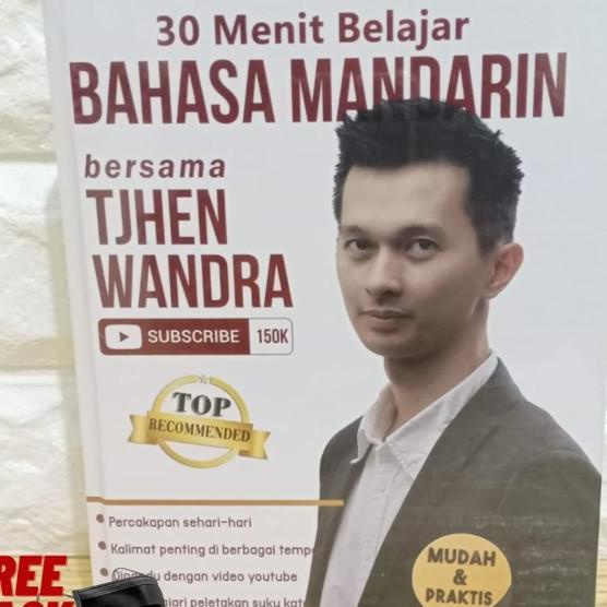 Buku Bahasa Tjhen Wandra : 30 Menit Belajar Bahasa Mandarin