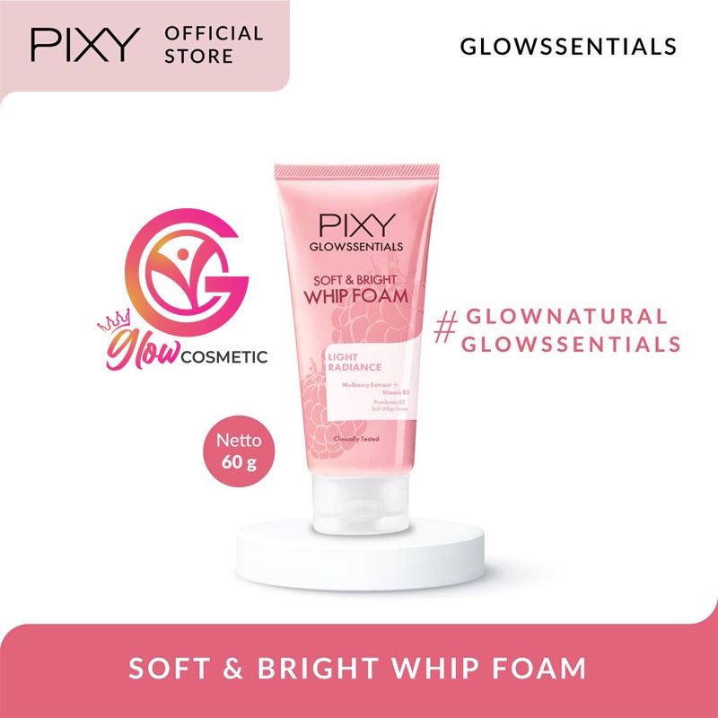 PIXY GLOWSSENTIALS SOFT &amp; BRIGHT WHIP FOAM LIGHT RADIANCE MULBERRY EXTRACT + VIT B3 60g