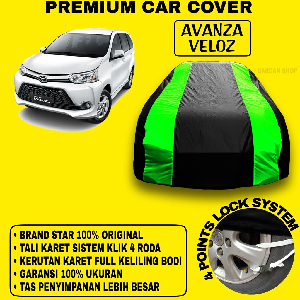 Body Cover AVANZA VELOZ Sarung Strip HIJAU Penutup Pelindung Bodi Mobil Avanza Veloz PREMIUM