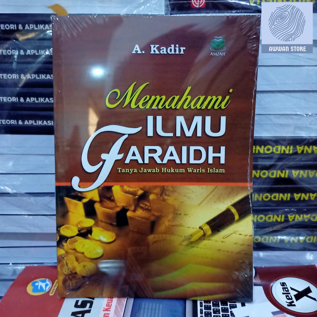 Jual Memahami Ilmu Faraidh Tanya Jawab Hukum Waris Islam A Kadir